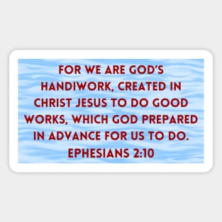 Bible Verse Ephesians 2:10 Magnet